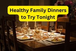 Healthy Family Dinners