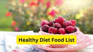 Healthy Diet Food List