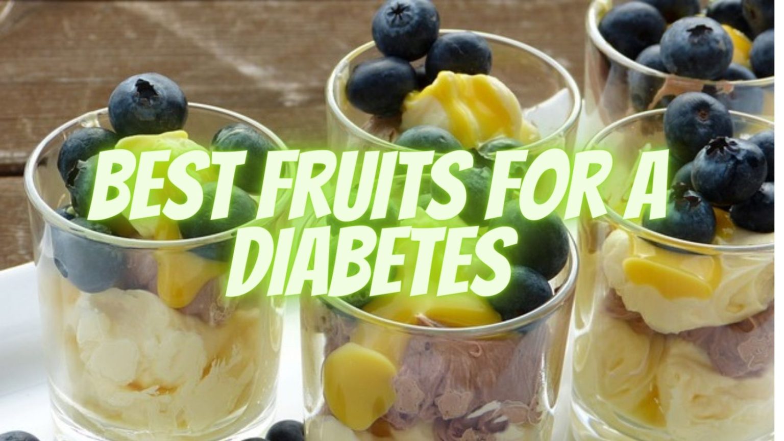 Best Fruits for a Diabetes US IT BARIHealthy Foods
