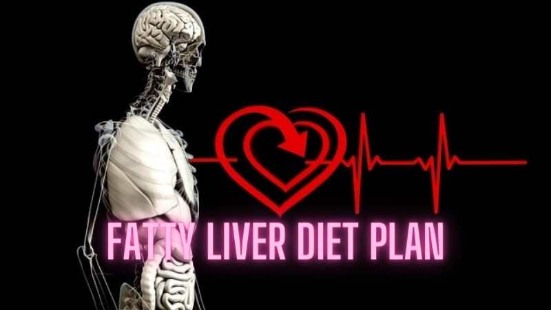 Fatty Liver Diet Plan