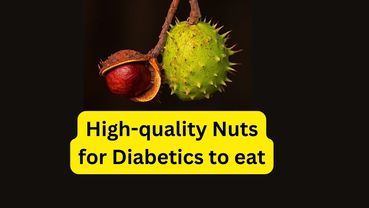 High-quality Nuts for Diabetics to eat