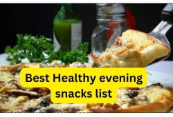 Best Healthy evening snacks list