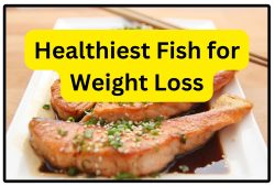 Healthiest Fish for Weight Loss