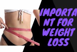 Important for Weight Loss
