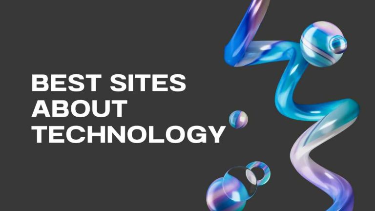 Best Sites About Technology