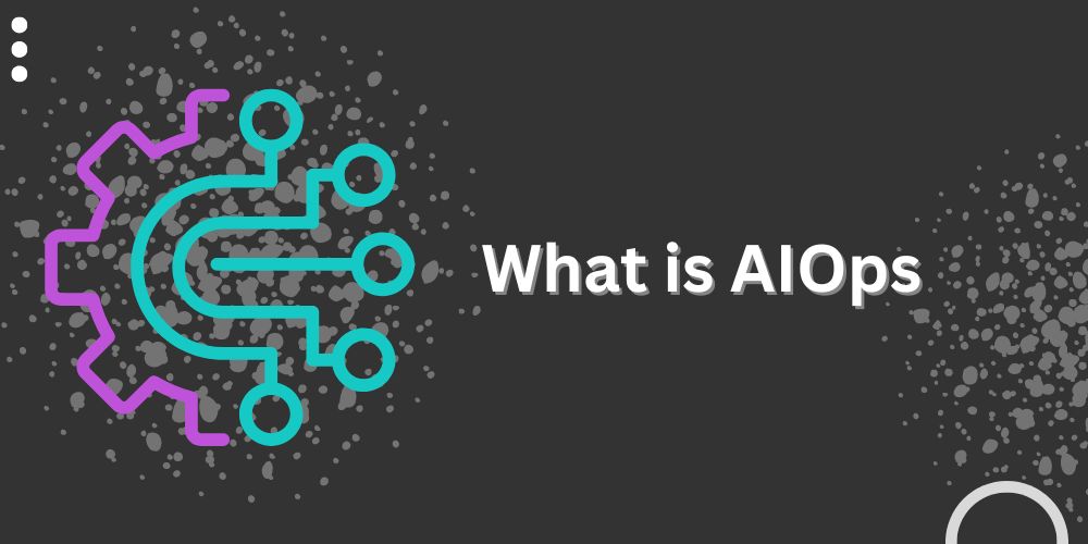 What is AIOps