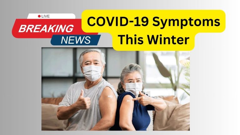 COVID-19 Symptoms This Winter