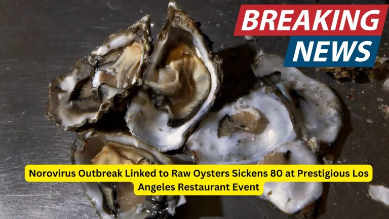 Norovirus Outbreak, Food Safety Tips, Los Angeles Food Events, Raw Oyster Risks, FDA Recalls, Foodborne Illness Prevention,