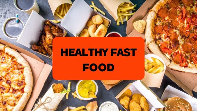 Healthy Fast Food