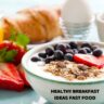 healthy breakfast ideas fast food