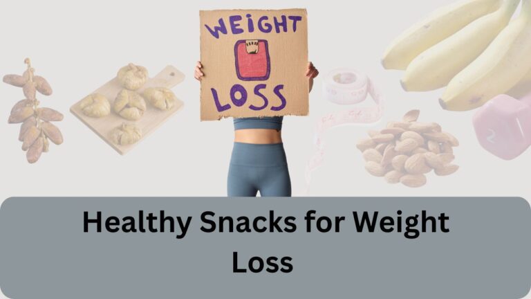 Healthy Snacks for Weight Loss