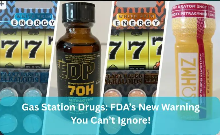 Gas Station Drugs: FDA’s New Warning You Can’t Ignore!