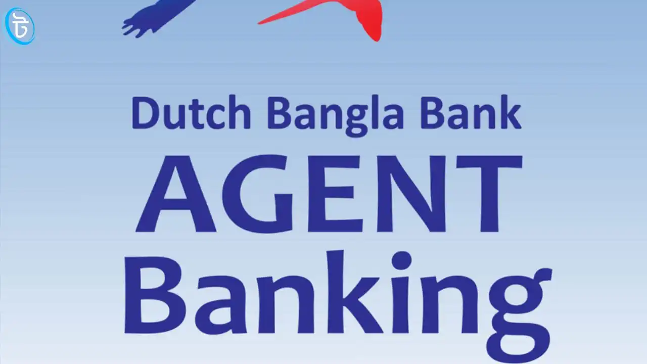 ডাচ বাংলা ব্যাংক এজেন্ট ব্যাংকিং